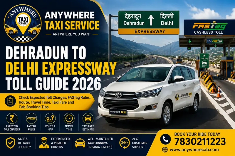 Dehradun Delhi Expressway Toll 2026 | Taxi Fare Guide