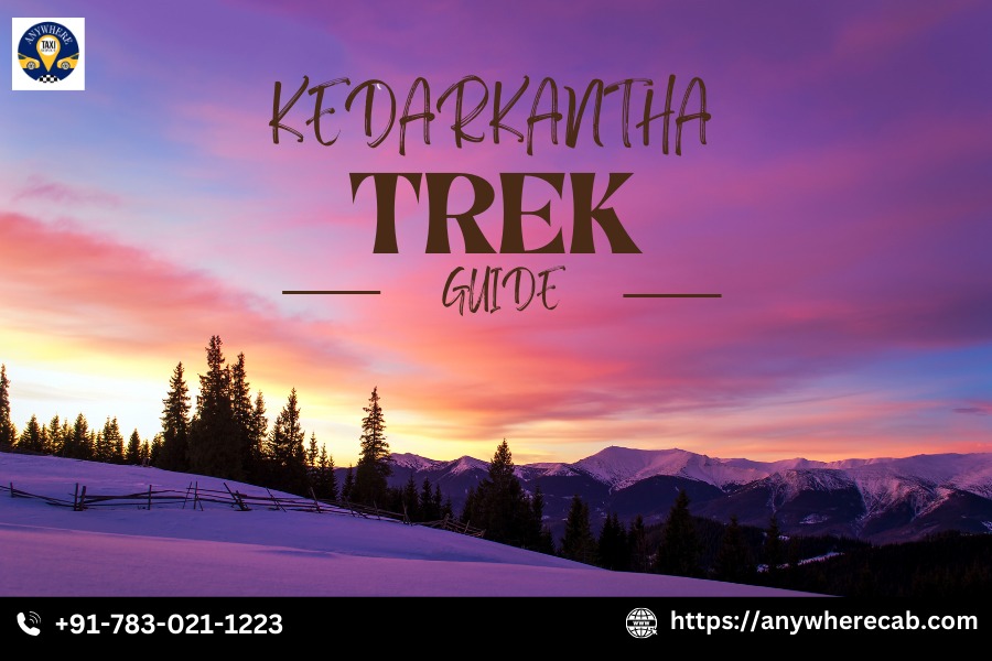Kedarkantha Trek: The Complete Adventurer Guide